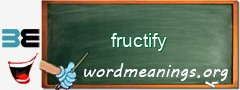 WordMeaning blackboard for fructify